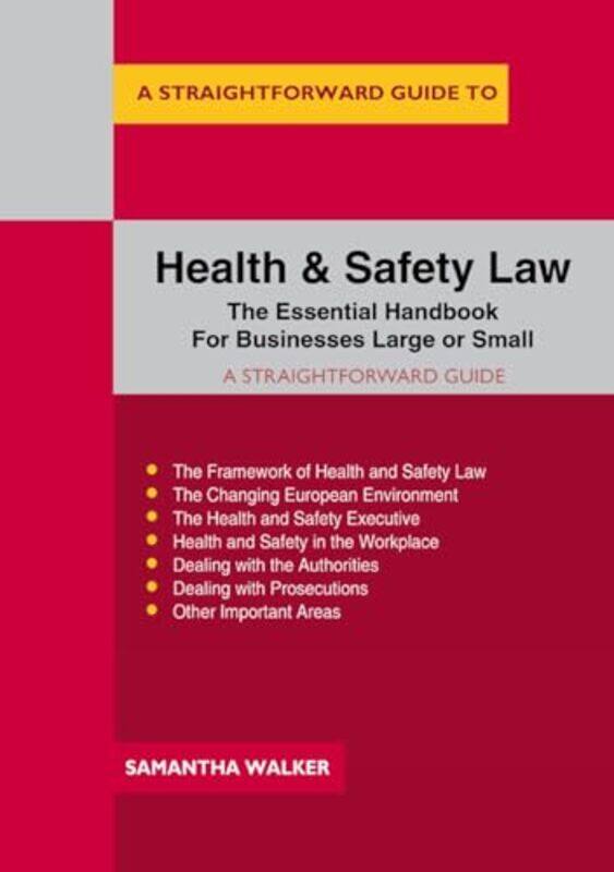 

A Straightforward Guide to Health and Safety Law by Samantha Walker-Paperback