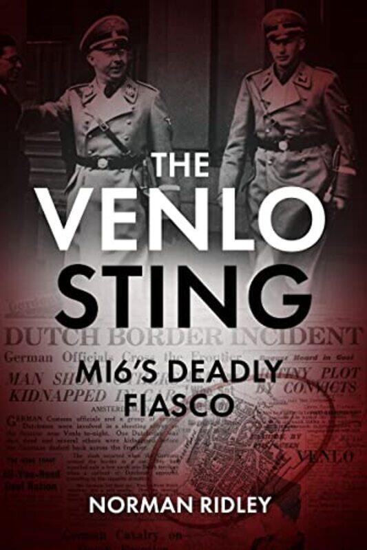 

The Venlo Sting by Norman Ridley-Hardcover
