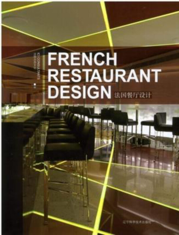 

French Restaurant Design, Hardcover Book, By: Ici Consultant