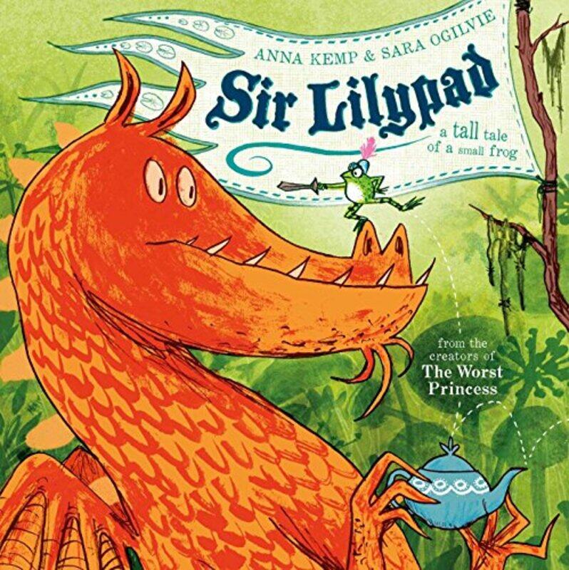 

Sir Lilypad by Anna KempSara Ogilvie-Paperback