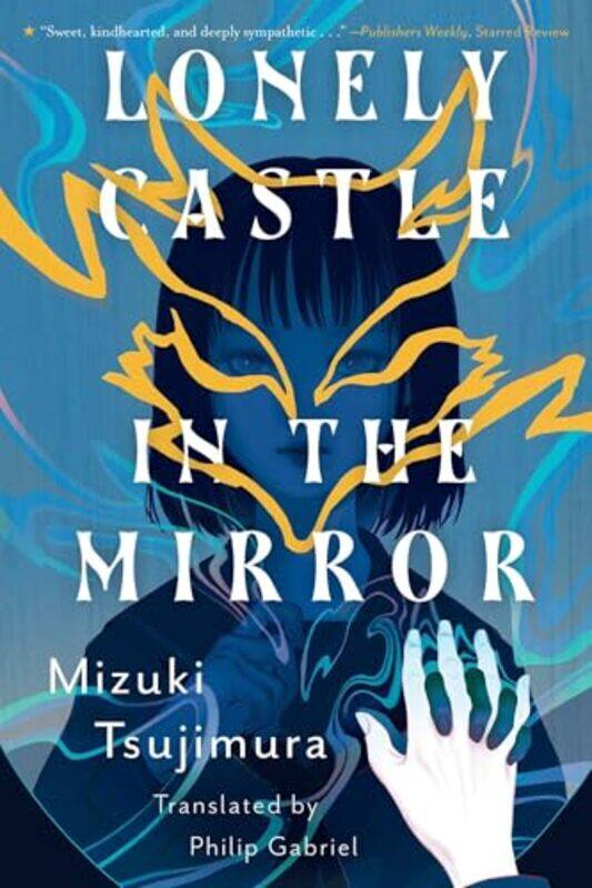 

Lonely Castle In The Mirror By Tsujimura Mizuki - Paperback