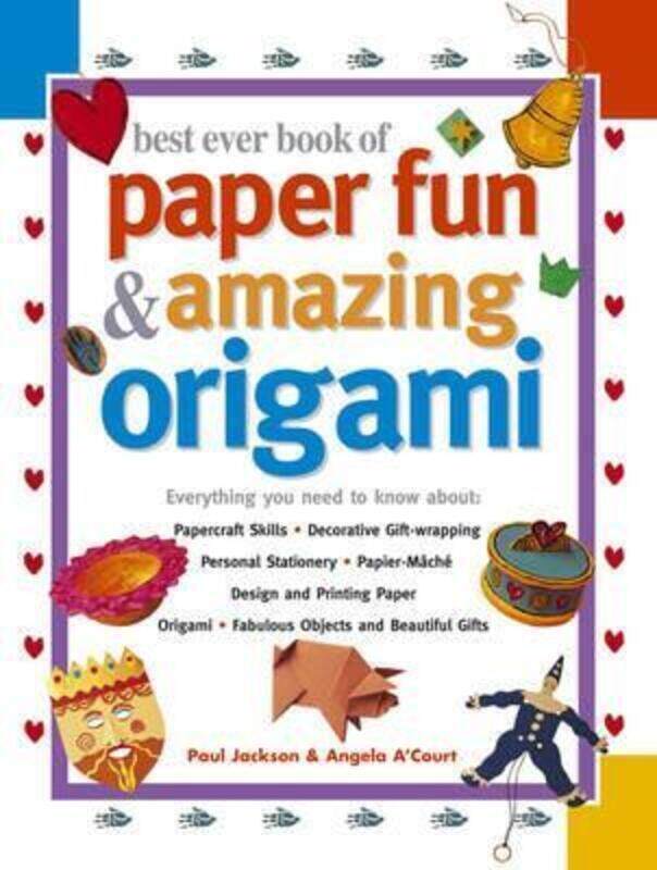 

Best Ever Book of Paper Fun & Amazing Origami.Hardcover,By :Jackson Paul