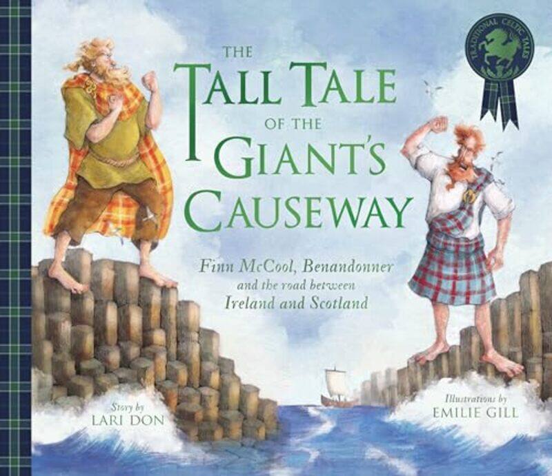 

The Tall Tale Of The Giants Causeway by Lari DonEmilie Gill-Paperback