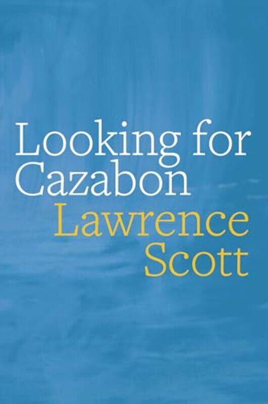 

Looking for Cazabon by Lawrence Scott -Paperback