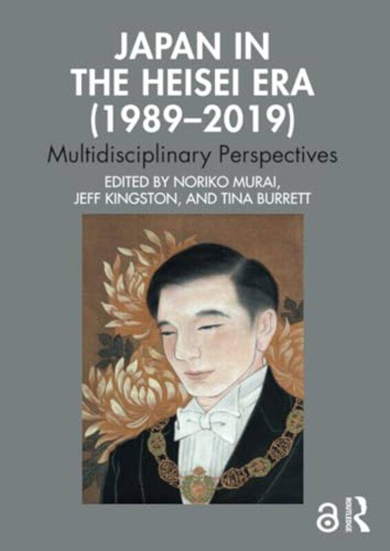 

Japan In The Heisei Era 19892019 By Noriko Muraijeff Kin...Paperback