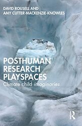 Posthuman research playspaces by David RousellAmy Cutter-Mackenzie-Knowles-Paperback