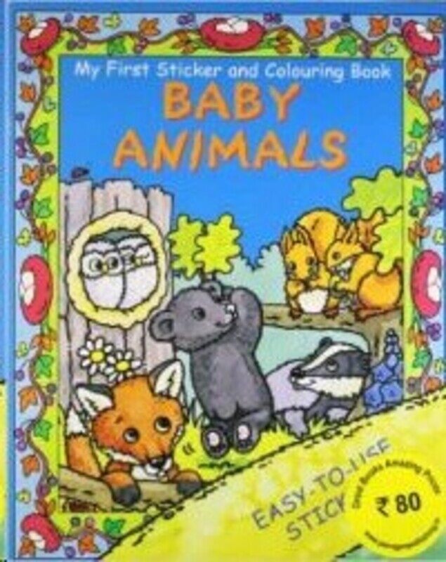 

MY FIRST STICKER AND COLOURING BOOK: BABY ANIMALS, Paperback Book, By: Parragon