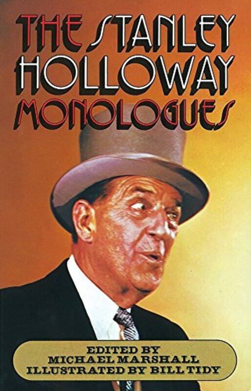 

The Stanley Holloway Monologues by Michael Marshall-Paperback