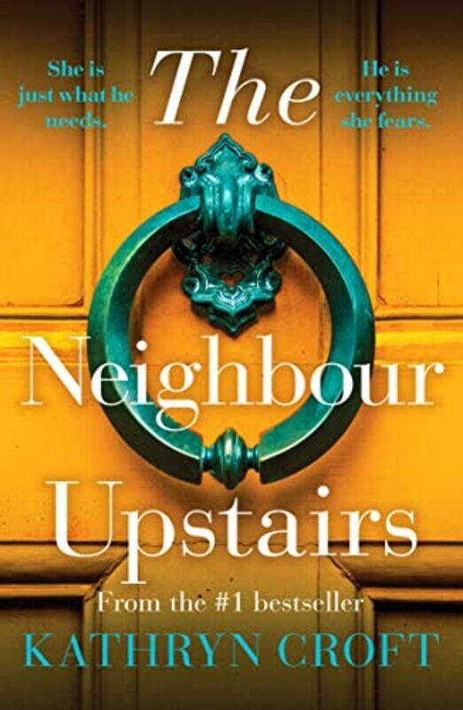 

The Neighbour Upstairs by Kathryn Croft-Paperback