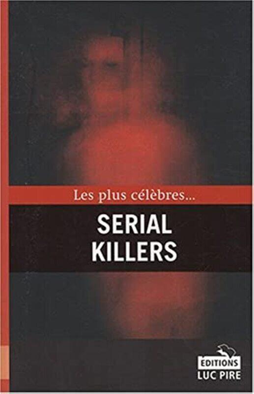 

Serial killers,Paperback,By:Steven Borgheroff