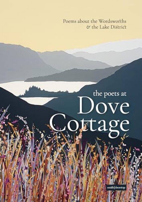 

The Poets at Dove Cottage by Ann and Peter Sansom-Paperback