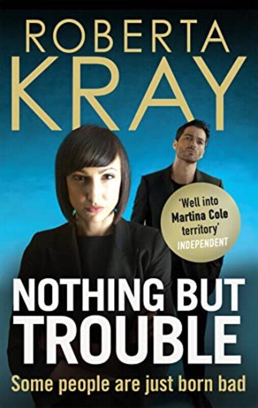 

Nothing But Trouble by Roberta Kray-Paperback