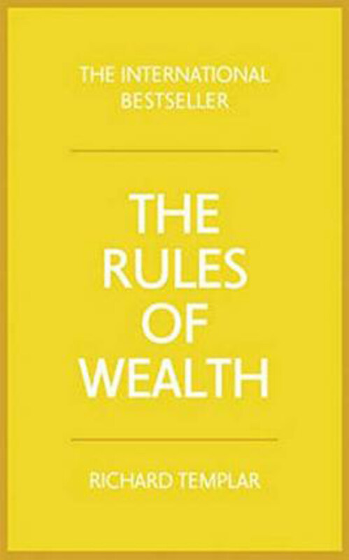 

The Rules of Wealth: A personal code for prosperity and plenty, Paperback Book, By: Richard Templar