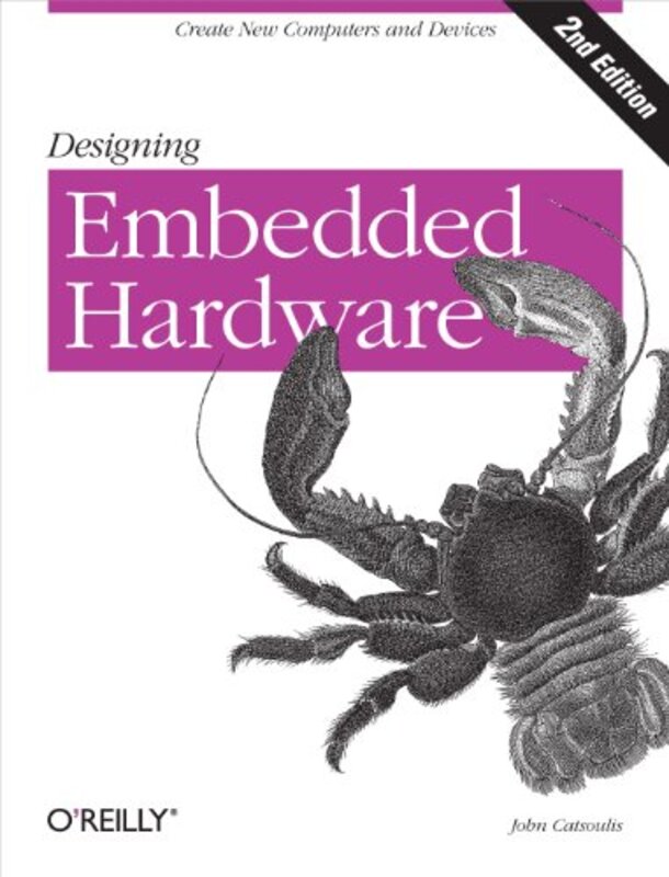 Designing Embedded Hardware 2e by Harry MeredithSweet Cherry Publishing-Paperback