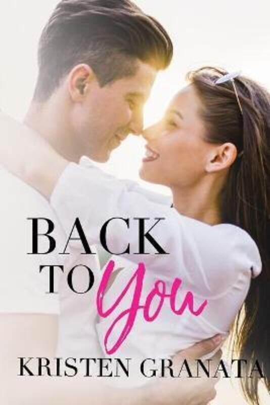 

Back to You,Paperback,ByKristen Granata