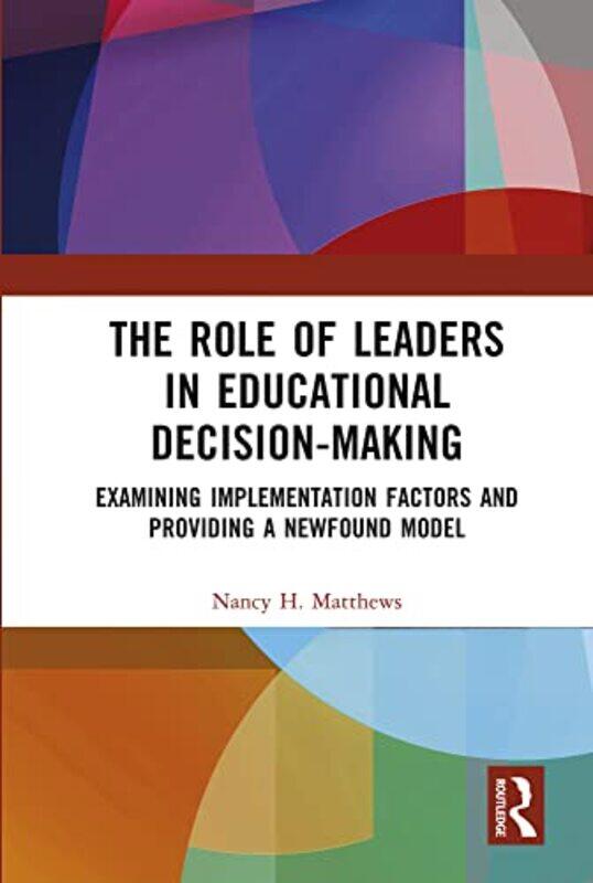 

The Role of Leaders in Educational DecisionMaking by Jenny Parks-Hardcover