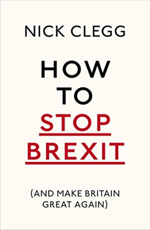 

How To Stop Brexit And Make Britain Great Again by Kevin Author Robertson-Paperback