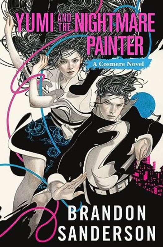 Yumi And The Nightmare Painter By Brandon Sanderson Hardcover