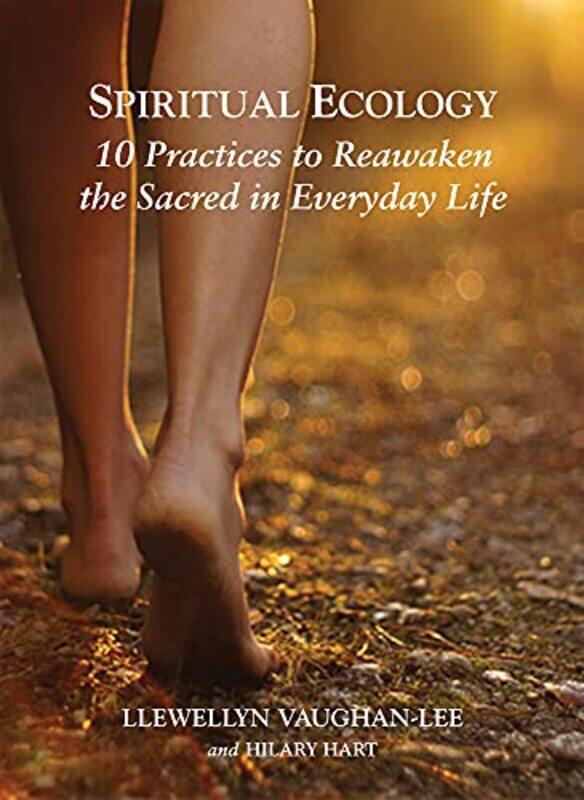 

Spiritual Ecology by Llewellyn Llewellyn Vaughan-Lee Vaughan-Lee-Paperback