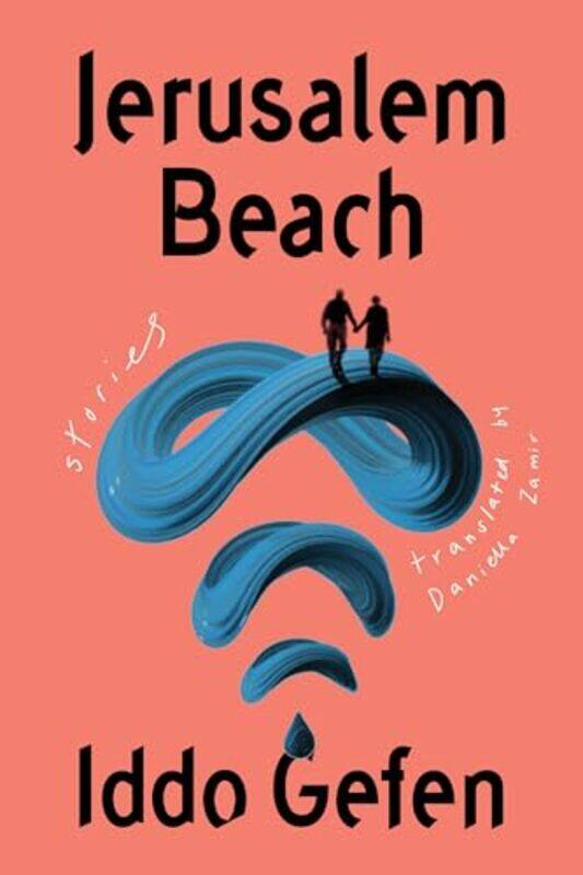 

Jerusalem Beach by Iddo GefenDaniella Zamir-Hardcover