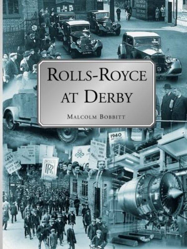 

RollsRoyce at Derby by Malcolm Bobbit-Paperback