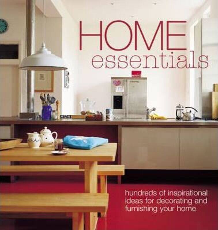 

Home Essentials: Hundreds of Inspirational Ideas for Decorating and Furnishing Your Home,Hardcover,ByRos Byam Shaw