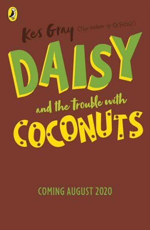 

Daisy and the Trouble with Coconuts by Gray, Kes - Parsons, Garry - Sharratt, Nick Paperback