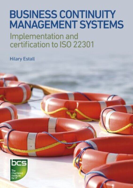 

Business Continuity Management Systems by Hilary Estall-Paperback