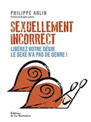 Sexuellement Incorrect Le Sexe Na Pas De Genre By Jo L Arlin Paperback