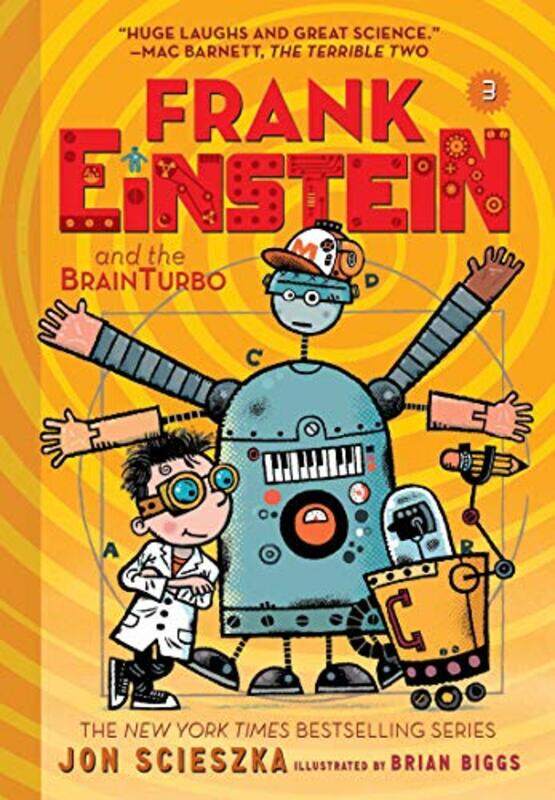 

Frank Einstein and the BrainTurbo Frank Einstein series 3 by Jon ScieszkaBrian Biggs-Paperback