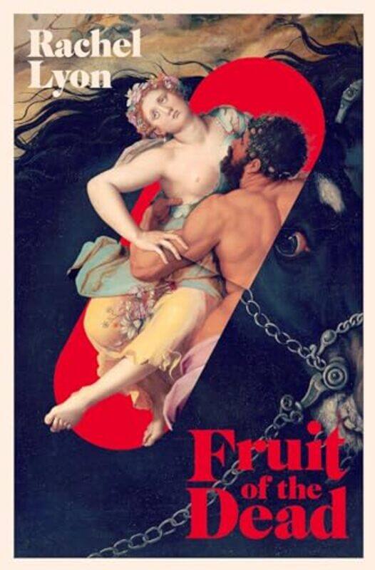 

Fruit of the Dead by Rachel Lyon-Paperback