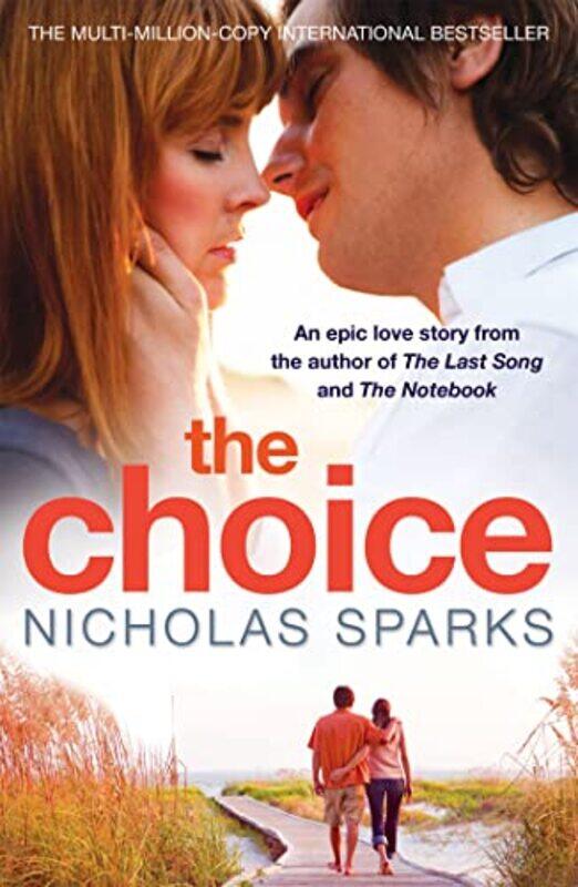 

The Choice by Nicholas Sparks-Paperback