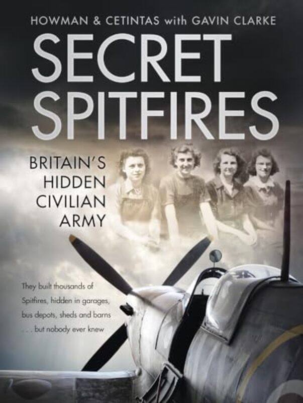 

Secret Spitfires by Karl HowmanCetintasGavin Clarke-Hardcover