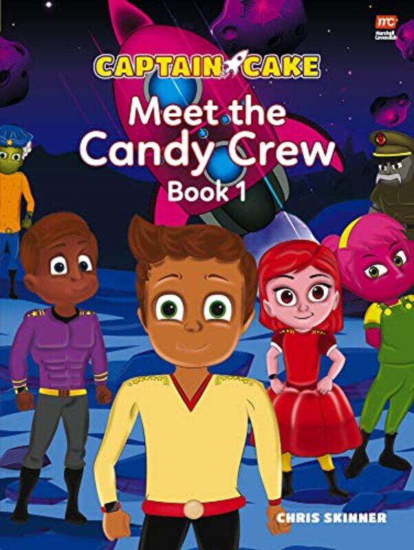 

Captain Cake Meet the Candy Crew by Chris Skinner-Paperback