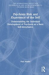 Psychosis Risk And Experience Of The Self by Paul Moller Hardcover