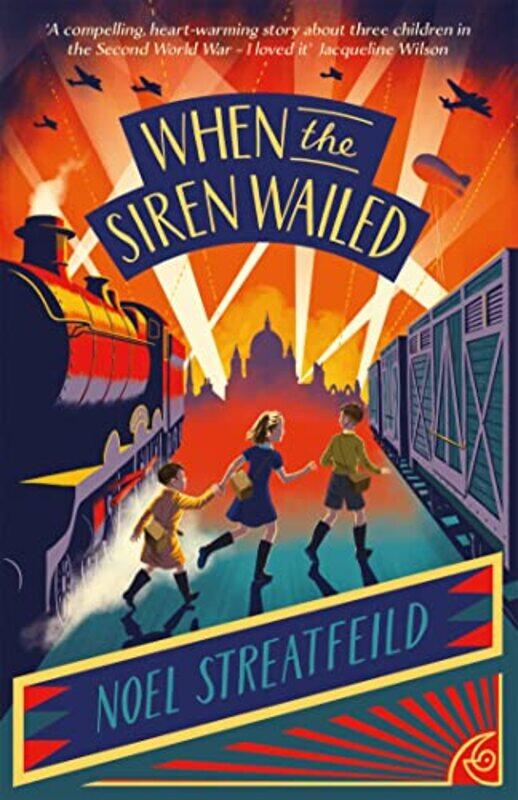 

When the Siren Wailed by Noel Streatfeild-Paperback