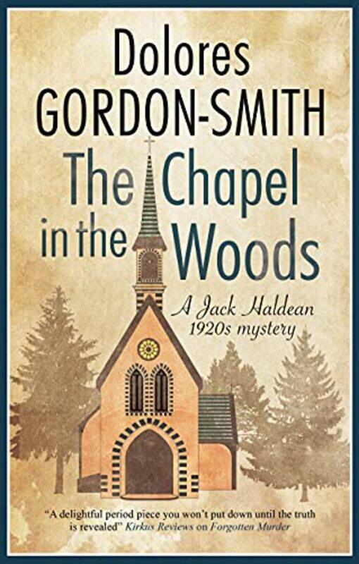

The Chapel in the Woods by Dolores Gordon-Smith-Hardcover
