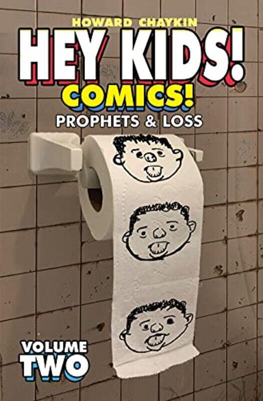 

Hey Kids Comics Volume 2 Prophets and Loss by Howard Victor Chaykin-Paperback