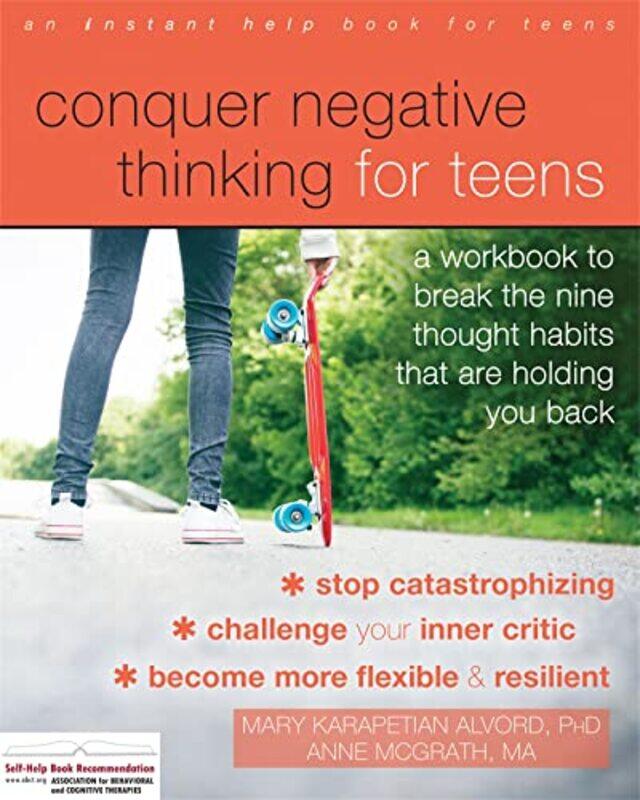 

Conquer Negative Thinking for Teens by Mary, PhD Karapetian AlvordAnne McGrath-Paperback