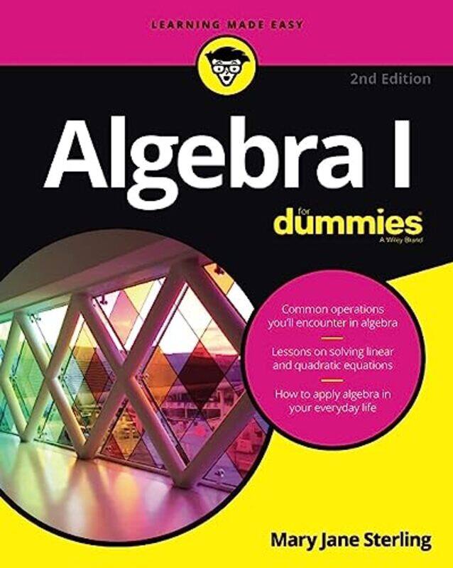 

Algebra I For Dummies, 2nd Edition,Paperback,by:Sterling, MJ