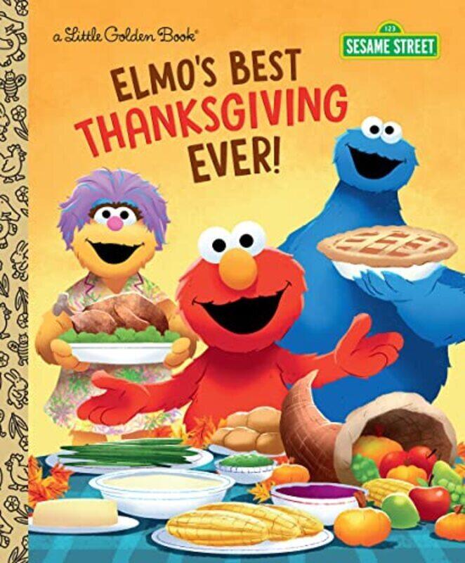 

Elmos Best Thanksgiving Ever! (Sesame Street) , Hardcover by Shepherd, Jodie