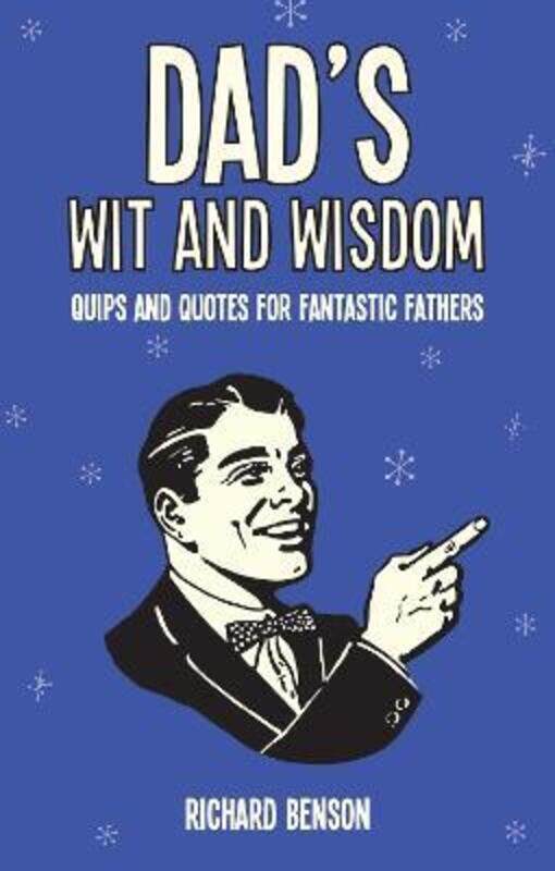 

Dad's Wit and Wisdom