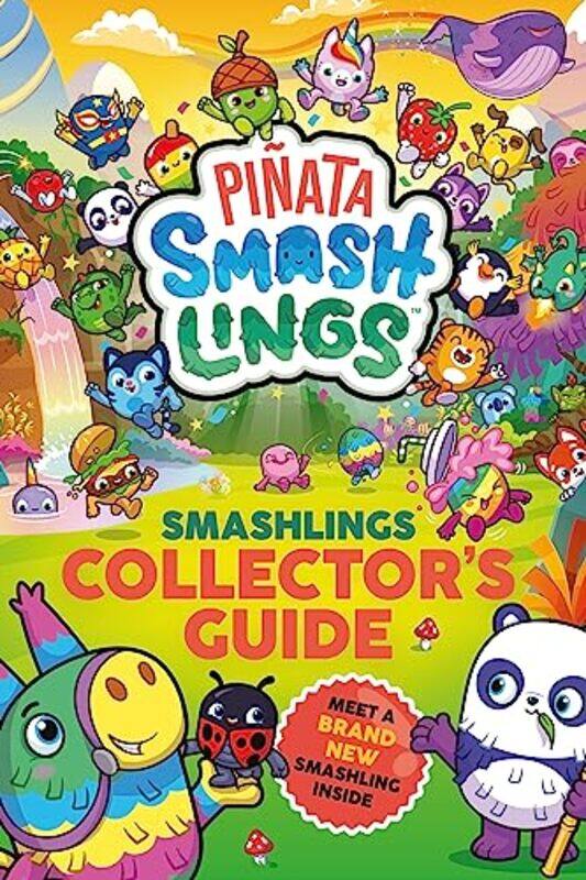 

Pinata Smashlings Smashlings Collector’s Guide by Pinata Smashlings-Paperback