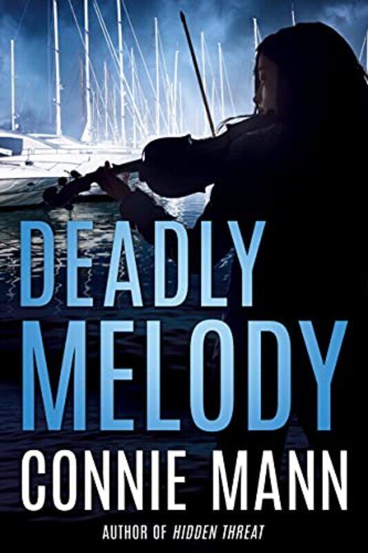 

Deadly Melody by Connie Mann-Paperback