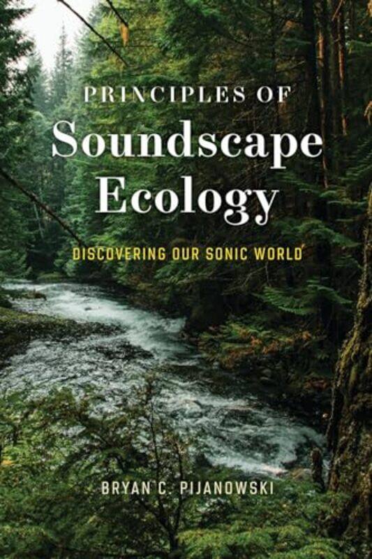 

Principles of Soundscape Ecology by Warren Wiersbe-Paperback