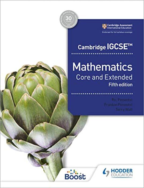 

Cambridge IGCSE Core and Extended Mathematics Fifth edition by Pimentel Ric Pimentel Frankie Wall Terry Paperback