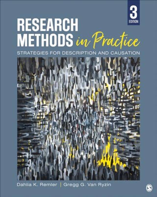 

Research Methods in Practice by Dahlia K Baruch College, CUNY, USA RemlerGregg G Rutgers University, Newark, USA Van Ryzin-Paperback