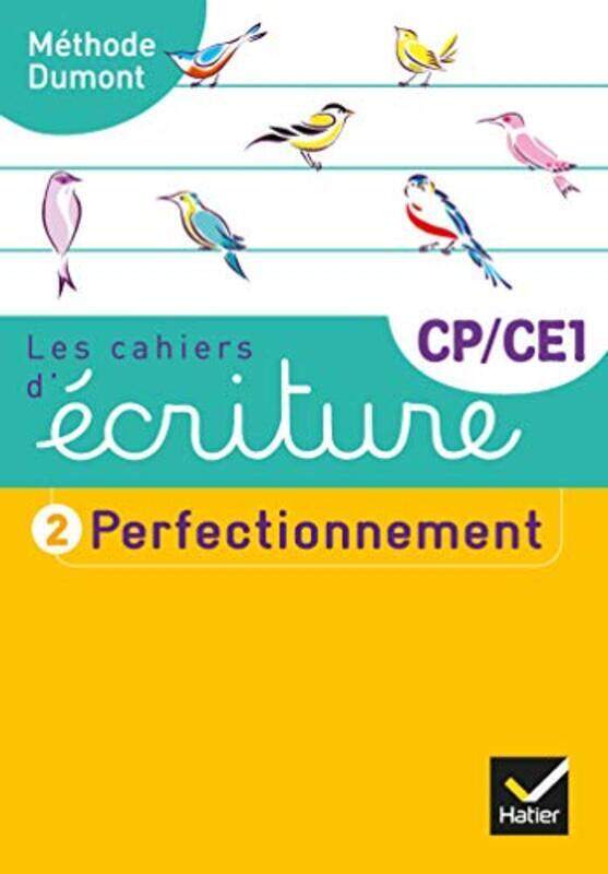 

Les Cahiers D'Ecriture Cp-Ce1 Ed. 2019 - Cahier N 2 Perfectionnement By Dumont Danielle Paperback