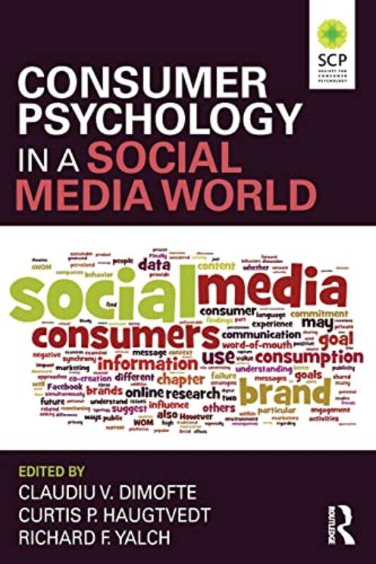 

Consumer Psychology in a Social Media World by Claudiu V DimofteCurtis P HaugtvEDT PerfumeRichard F Yalch-Paperback
