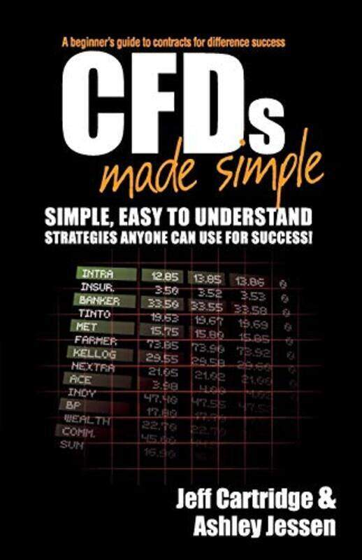 

Cfds Made Simple A Beginners Guide To Contracts For Difference Success By Cartridge, Jeff - Jessen, Ashley - Paperback